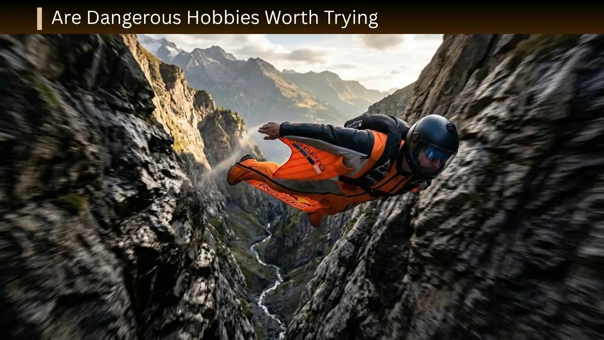 Dangerous Hobbies